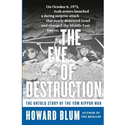 Abbildung von the Eve of Destruction: Untold Story Yom Kippur War