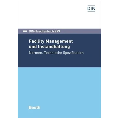 Abbildung von Facility Management und Instandhaltung: Normen, Technische Spezifikation (DIN Taschenbuch)
