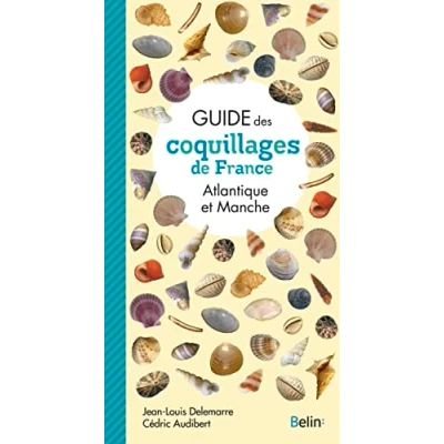 Abbildung von Guide des coquillages de France: Atlantique et Manche