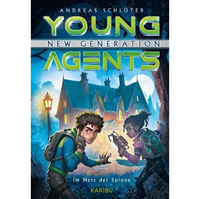 Abbildung von Young Agents New Generation (Band 5) Im Netz der Spione: Spannende Agenten Abenteuer für Jungen und Mädchen ab 11 Jahren