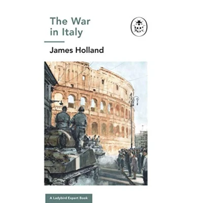 Abbildung von The War in Italy: A Ladybird Expert Book: (WW2 #8) (The Series, 14)
