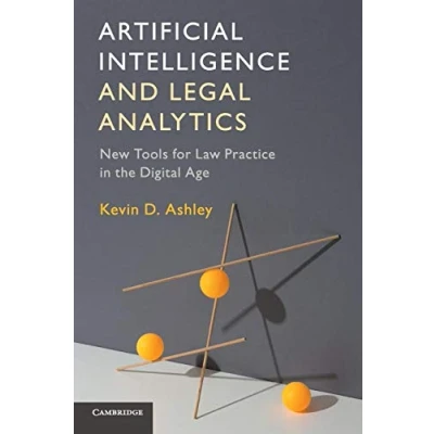 Abbildung von Artificial Intelligence and Legal Analytics: New Tools for Law Practice in the Digital Age