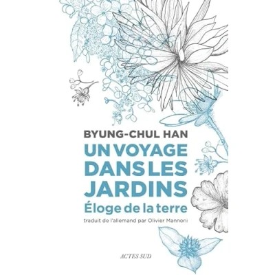 Abbildung von Un voyage dans les jardins: Éloge de la Terre