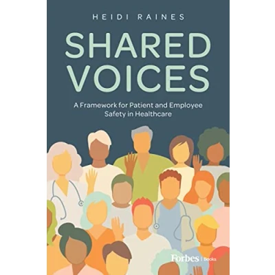Abbildung von Shared Voices: A Framework for Patient and Employee Safety in Healthcare
