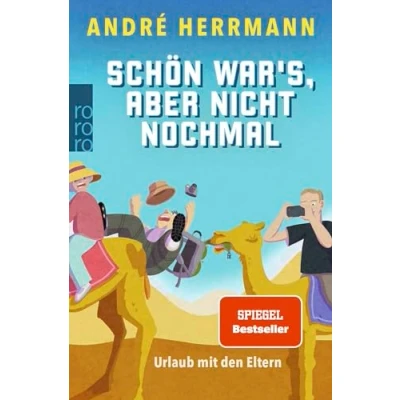 Abbildung von Schön war&#039;s, aber nicht nochmal: Urlaub mit den Eltern