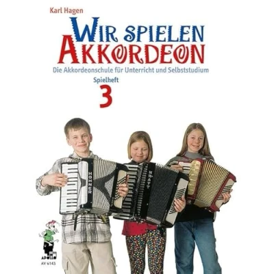 Abbildung von Wir spielen Akkordeon: Die Akkordeonschule für Unterricht und Selbststudium. Spielheft 3. Akkordeon.