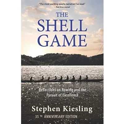 Abbildung von the Shell Game: Reflections on Rowing and Pursuit of Excellence