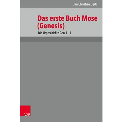 Abbildung von 1. Mose (Genesis) 1 11: Die Urgeschichte Gen 11 (Das Alte Testament Deutsch: Neues Göttinger Bibelwerk)