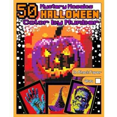 Abbildung von Mystery Mosaics Color by Number: 50 Halloween: Pixel Art Coloring Book with Dazzling Hidden Halloween Pictures, Quest on Black Paper, Extreme ... Squares (Halloween Number, Band 1)