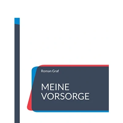 Abbildung von Meine Vorsorge: Patientenverfügung, Vorsorgevollmacht, Betreuungsverfügung, Testament