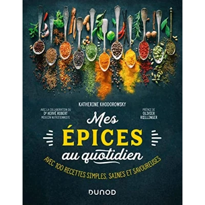 Abbildung von Mes épices au quotidien: Avec 100 recettes simples, saines et savoureuses