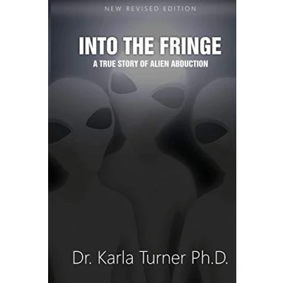 Abbildung von Into The Fringe: A True Story of Alien Abduction