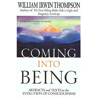 Abbildung von Coming Into Being: Artifacts and Texts in the Evolution of Consciousness