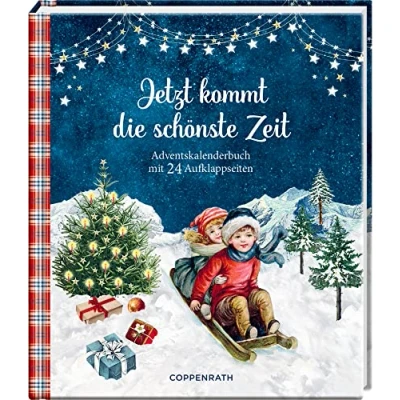 Abbildung von Jetzt kommt die schönste Zeit: Adventskalenderbuch mit 24 Ausklappseiten