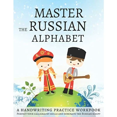 Abbildung von Master the Russian Alphabet, A Handwriting Practice Workbook: Perfect your calligraphy skills and dominate script