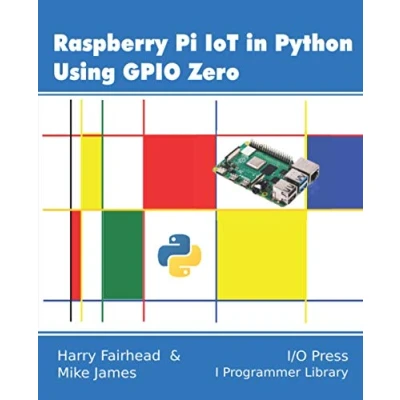 Abbildung von Raspberry Pi IoT In Python Using GPIO Zero