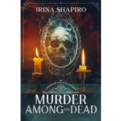Abbildung von Murder Among the Dead: A Redmond and Haze Mystery Book 12 (Redmond Mysteries, Band 12)
