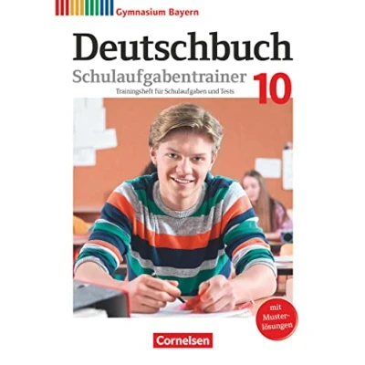 Abbildung von Deutschbuch Gymnasium Bayern Neubearbeitung 10. Jahrgangsstufe: Schulaufgabentrainer mit Lösungen