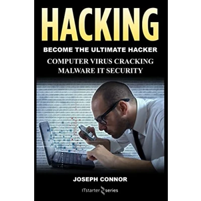 Abbildung von Hacking: Hacking for Beginners: Computer Virus, Cracking, Malware, IT Security (Cyber Crime, Hacking, How to Hack, Hacker, Network Security, Software Security)