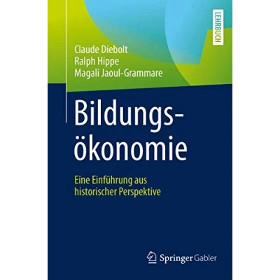 Abbildung von Bildungsökonomie: Eine Einführung aus historischer Perspektive
