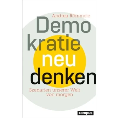 Abbildung von Demokratie neu denken: Szenarien unserer Welt von morgen