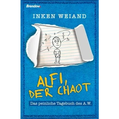 Abbildung von Alfi, der Chaot: Das peinliche Tagebuch des A.W.