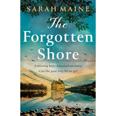Abbildung von THE Forgotten Shore: sweeping new novel of family, secrets and forgiveness from author HOUSE BETWEEN TIDES