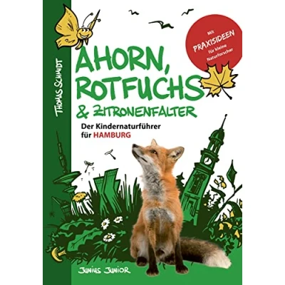 Abbildung von Ahorn, Rotfuchs &amp; Zitronenfalter: Der Kindernaturführer für Hamburg