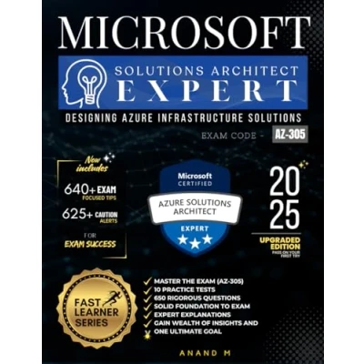 Abbildung von MICROSOFT AZURE SOLUTIONS ARCHITECT EXPERT MASTER THE EXAM (AZ 305): DESIGNING INFRASTRUCTURE SOLUTIONS, 10 PRACTICE TESTS, 650 RIGOROUS ... GAIN WEALTH OF INSIGHTS AND ONE ULTIMATE GOAL