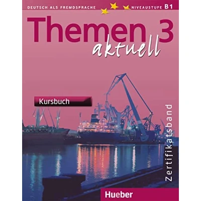 Abbildung von Themen aktuell 3 Zertifikatsband: Deutsch als Fremdsprache / Kursbuch: Fremdsprache. Niveaustufe B 1