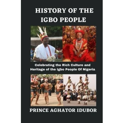 Abbildung von HISTORY Of the Igbo PEOPLE: Celebrating Rich CULTURE AND Heritage People Nigeria (NIGERIAN SOCIETY)