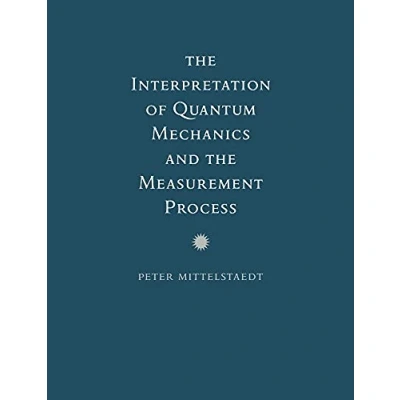 Abbildung von the Interpretation of Quantum Mechanics and Measurement Process
