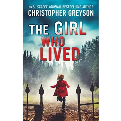 Abbildung von The Girl Who Lived: A Thrilling Suspense Novel