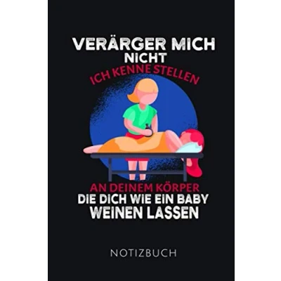 Abbildung von VERÄRGER MICH NICHT NOTIZBUCH: Lustiges Geschenk für Physiotherapeuten und Physiotherapeutinnen I Notizbuch, 110 linierte Seiten Format 6x9 Zoll, DIN A5 Soft Cover matt