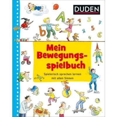 Abbildung von Duden: Mein Bewegungsspielbuch: Spielerisch sprechen lernen mit allen Sinnen