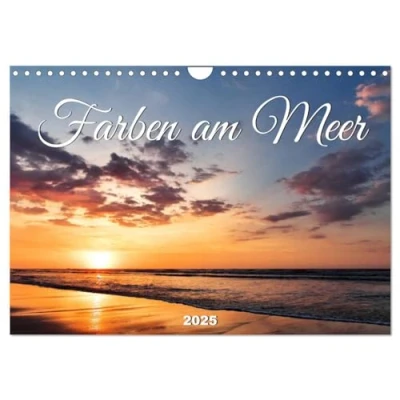 Abbildung von Farben am Meer (Wandkalender 2025 DIN A4 quer), CALVENDO Monatskalender