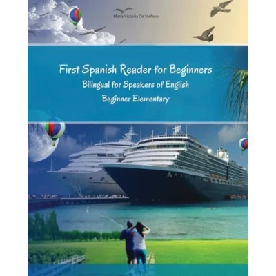 Abbildung von First Spanish Reader for beginners bilingual speakers of English: dual language English with bi directional ... (Graded Readers, Band 1)