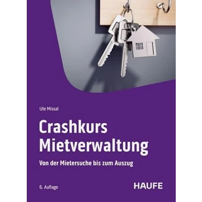 Abbildung von Crashkurs Mietverwaltung: Von der Mietersuche bis zum Auszug (Haufe Fachbuch)