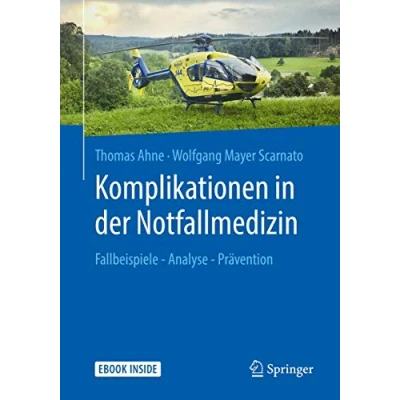 Abbildung von Komplikationen in der Notfallmedizin: Fallbeispiele Analyse Prävention