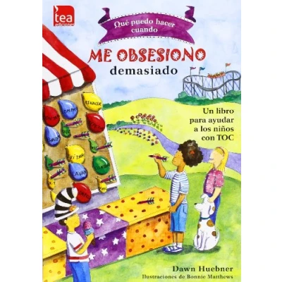 Abbildung von ¿Qué puedo hacer cuando me obsesiono demasiado?: Un libro para ayudar a los niños con TOC