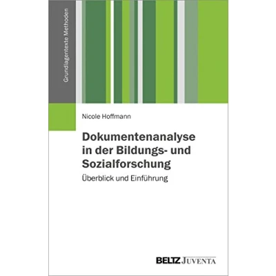 Abbildung von Dokumentenanalyse in der Bildungs und Sozialforschung: Überblick Einführung (Grundlagentexte Methoden)