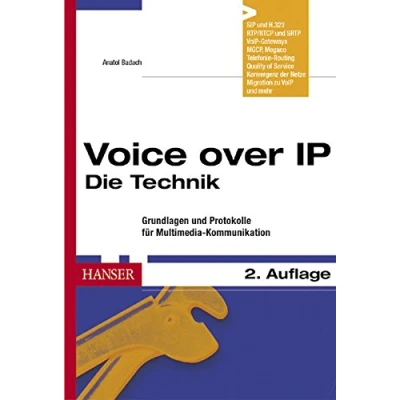 Abbildung von Voice over IP Die Technik: Grundlagen und Protokolle für Multimedia Kommunikation
