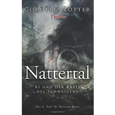 Abbildung von Nattertal Ki und der Kreis des Schweigens (Kirsten Stein, Band 6)