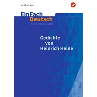 Abbildung von EinFach Deutsch Unterrichtsmodelle: Gedichte von Heinrich Heine Gymnasiale Oberstufe