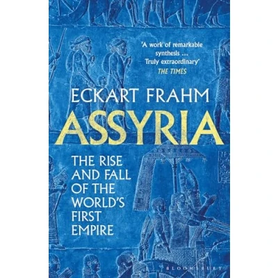 Abbildung von Assyria: the Rise and Fall of World&#039;s First Empire