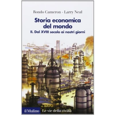 Abbildung von Storia economica del mondo. Dal XVIII secolo ai nostri giorni (Vol. 2) (Le vie della civiltà)