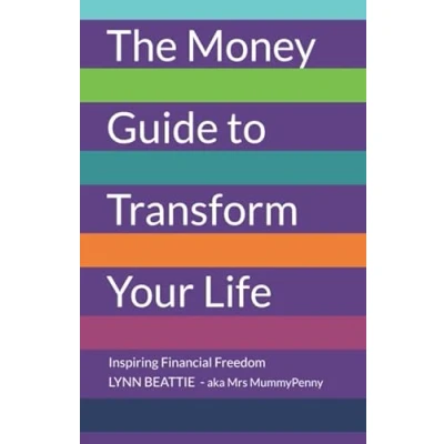 Abbildung von The Money Guide to Transform Your Life: Inspiring Financial Freedom
