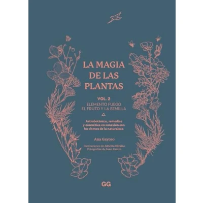 Abbildung von la magia de las plantas: Vol. 2. Elemento fuego. El fruto y semilla