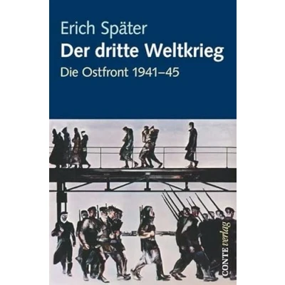 Abbildung von Der dritte Weltkrieg: Die Ostfront 1941 45 (Conte Politik)