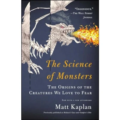 Abbildung von the Science of Monsters: Origins Creatures We Love to Fear